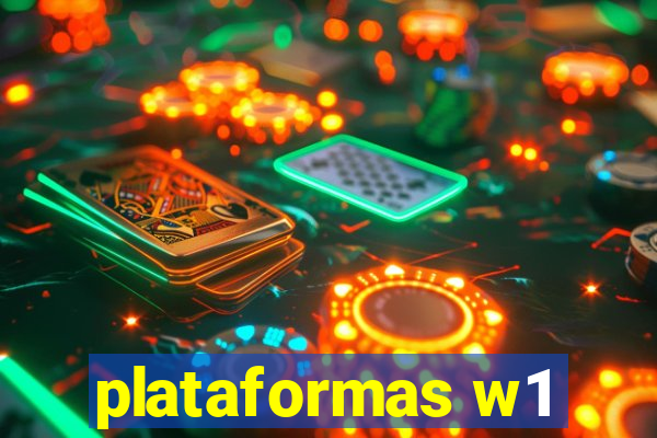 plataformas w1